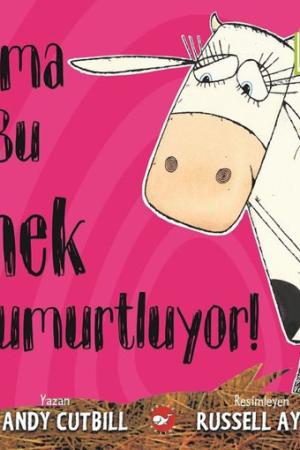 Ama Bu İnek Yumurtluyor!