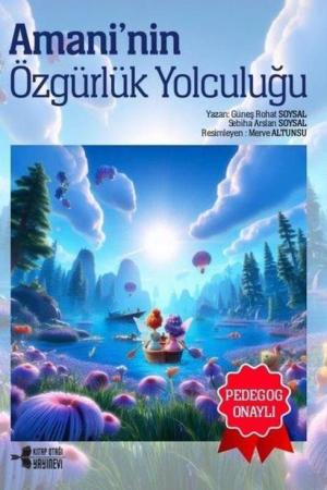 Amani'nin Özgürlük Yolculuğu