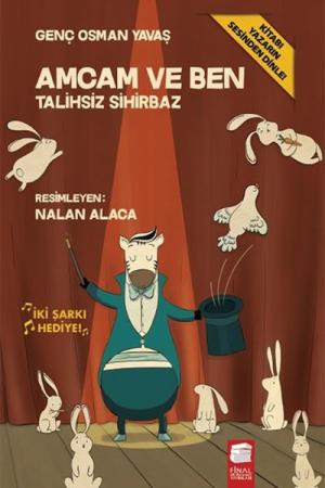 Amcam ve Ben / Talihsiz Sihirbaz