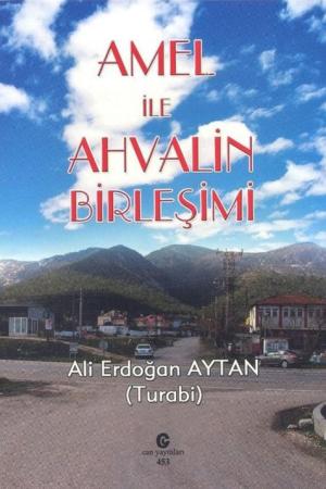 Amel ile Ahvalin Birleşimi