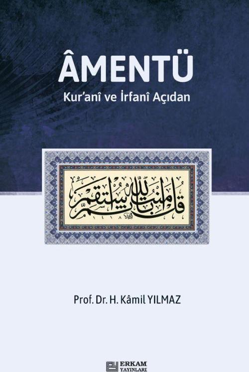Amentü Kur’anî ve İrfanî Açıdan