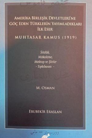 Amerika Birleşik Devletleri’ne Göç Eden Türklerin Yayımladıkları İlk Eser Muhtasar Kamus (1919)
