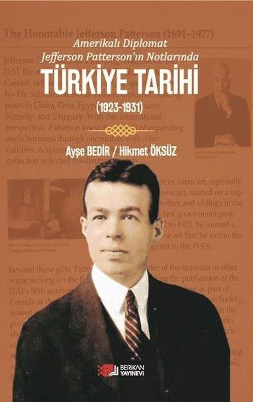 Amerikalı Diplomat Jefferson Patterson’ın Notlarında Türkiye Tarihi (1923-1931)