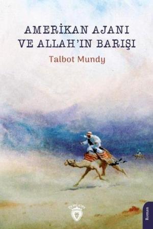 Amerikan Ajanı ve Allah'ın Barışı