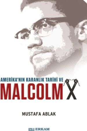 Amerika'nın Karanlık Tarihi ve Malcolm X