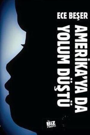 Amerika'ya da Yolum Düştü