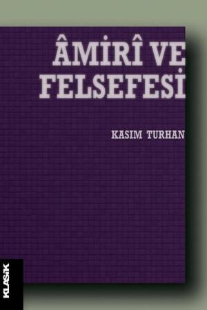 Amiri ve Felsefesi