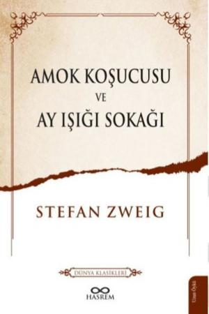 Amok Koşucusu ve Ay Işığı Sokağı
