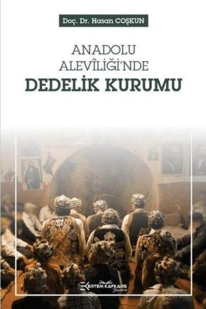 Anadolu Aleviliği’nde Dedelik Kurumu