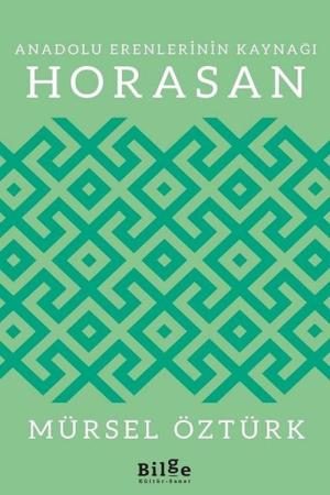 Anadolu Erenlerinin Kaynağı Horasan