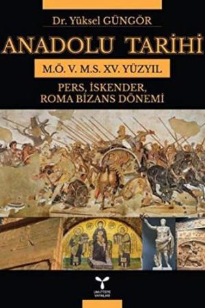 Anadolu Tarihi M. Ö. 5. - M.S. XV. Yüzyıl