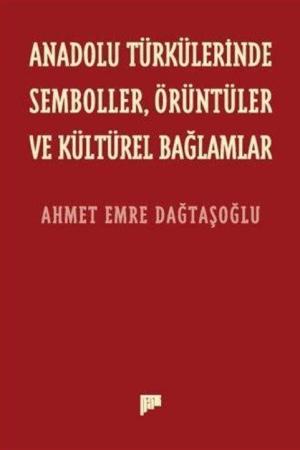 Anadolu Türkülerinde Semboller, Örüntüler ve Kültürel Bağlamlar