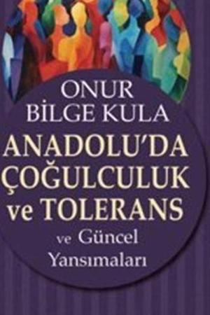 Anadolu’da Çoğulculuk Ve Tolerans