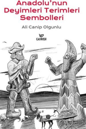Anadolu'nun Deyimleri Terimleri Sembolleri