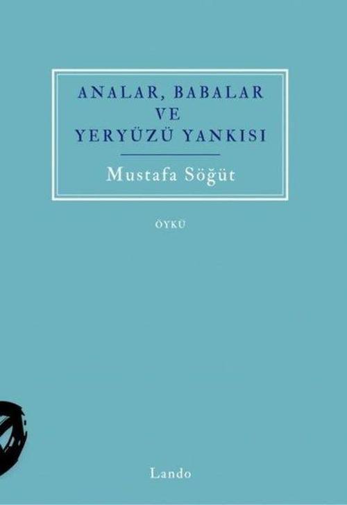 Analar, Babalar ve Yeryüzü Yankısı