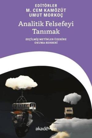 Analitik Felsefeyi Tanımak: Seçilmiş Metinler Üzerine Okuma Rehberi