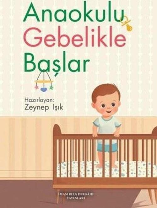 Anaokulu Gebelikle Başlar