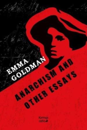 Anarchism And Other Essays