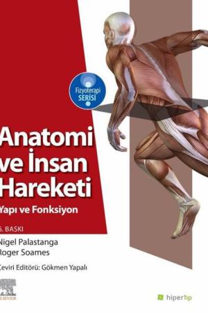 Anatomi ve İnsan Hareketi Yapı ve Fonksiyon
