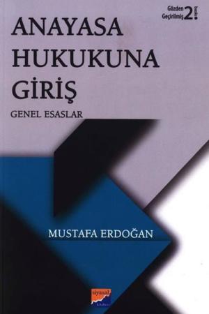 Anayasa Hukukuna Giriş Genel Esaslar