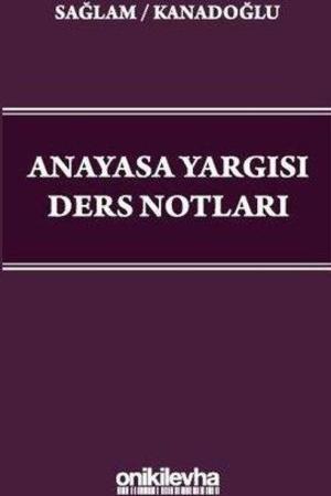 Anayasa Yargısı Ders Notları
