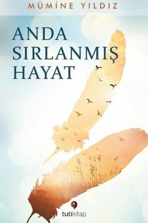 Anda Sırlanmış Hayat