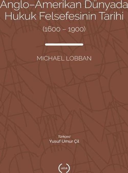Anglo-Amerikan Dünyada Hukuk Felsefesinin Tarihi (1600-1900)