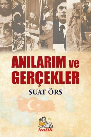 Anılarim Ve Gerçekler