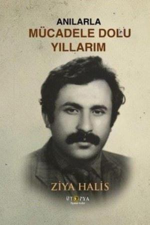 Anılarla Mücadele Dolu Yıllarım