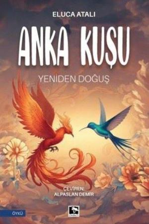 Anka Kuşu Yeniden Doğuş