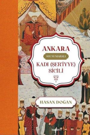 Ankara 801 Numaralı Kadı (Şer’iyye) Sicili