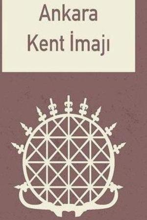 Ankara Kent İmajı