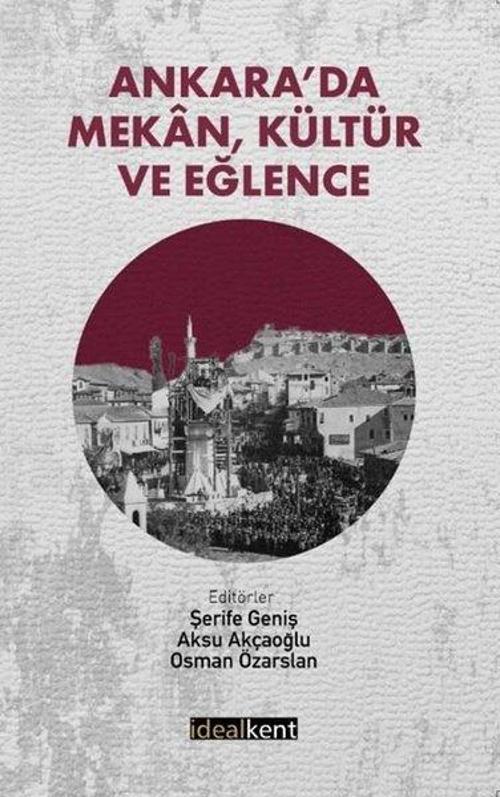 Ankara’da Mekan, Kültür ve Eğlence