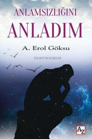 Anlamsızlığını Anladım