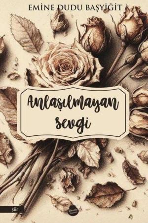 Anlaşılmayan Sevgi