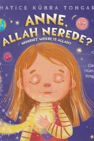 Anne, Allah Nerede?