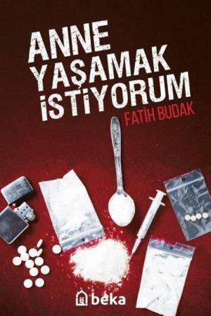 Anne Yaşamak İstiyorum