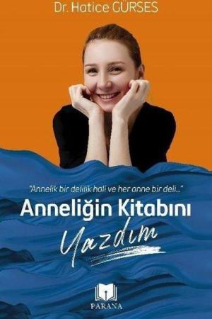 Anneliğin Kitabını Yazdım