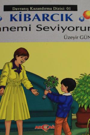 Annemi Seviyorum / Kibarcık