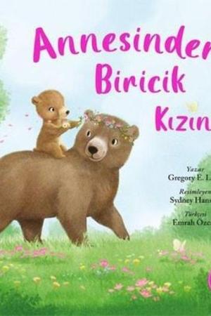 Annesinden Biricik Kızına