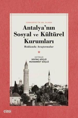 Antalya'nın Sosyal ve Kültürel Kurumları Hakkında Araştırmalar