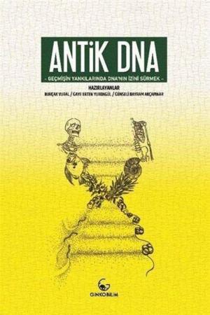 Antik Dna Geçmişin Yankılarında Dna'nın İzini Sürmek