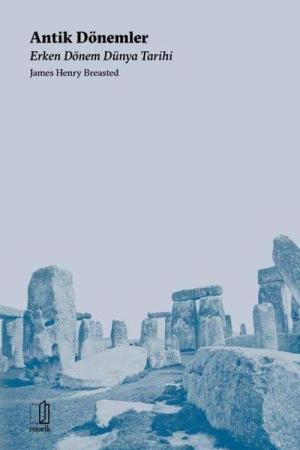 Antik Dönemler Erken Dönem Dünya Tarihi
