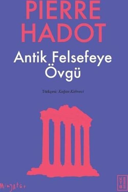 Antik Felsefeye Övgü