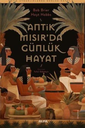 Antik Mısır'da Günlük Hayat