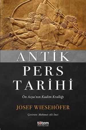 Antik Pers Tarihi Ön Asya'nın Kadim Krallığı