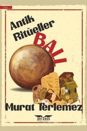 Antik Ritüeller Ball