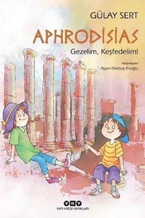 Aphrodisias / Gezelim, Keşfedelim!