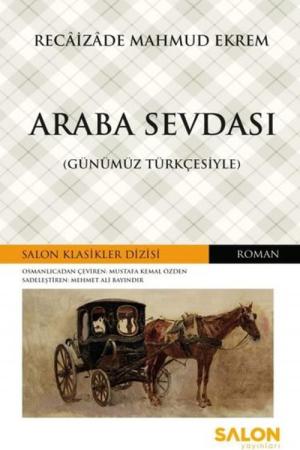 Araba Sevdası (Günümüz Türkçesiyle)