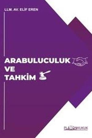 Arabuluculuk ve Tahkim